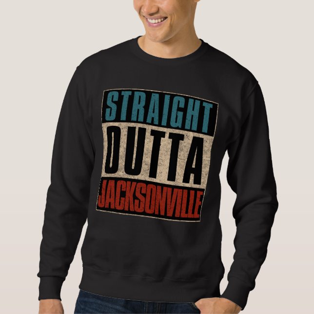 Sweatshirt Direct Outta Jacksonville Floride FL USA (Devant)