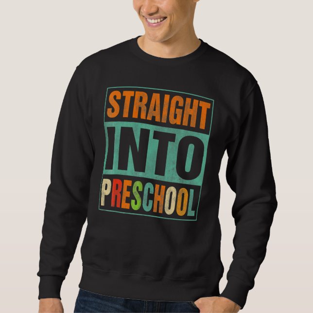 Sweatshirt Directement Dans L'École Préscolaire Retour À L'Éc (Devant)