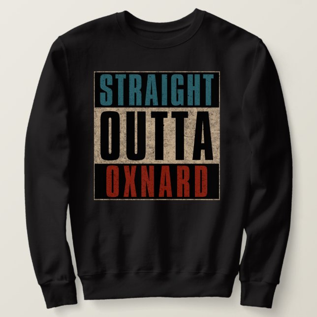 Sweatshirt Directement d'Oxnard Californie CA (Design devant)