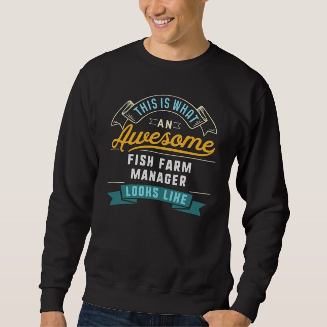 Sweatshirt Directeur de ferme piscicole Emploi formidable pro (Devant)