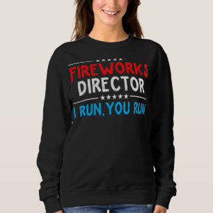 Sweatshirt Directeur de Firework Technicien Je Vous Exécute 4