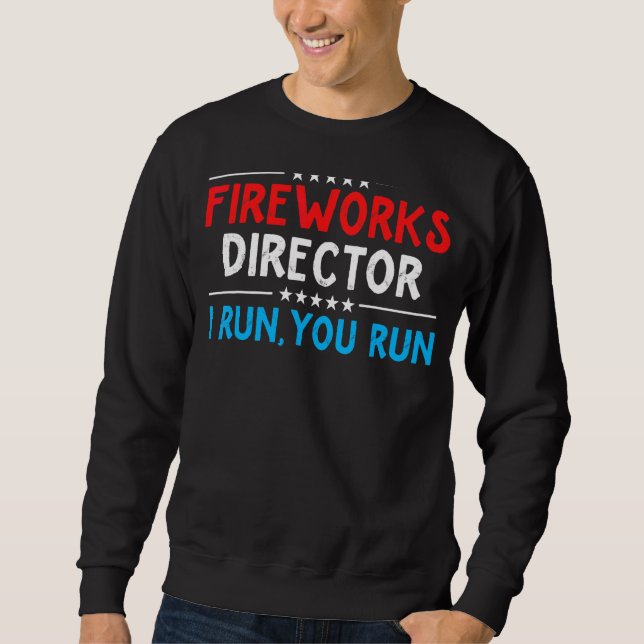 Sweatshirt Directeur de Firework Technicien Je Vous Exécute 4 (Devant)