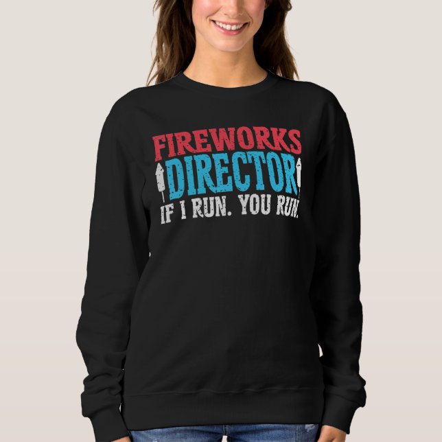 Sweatshirt Directeur de Firework Technicien Je Vous Exécute 4 (Devant)