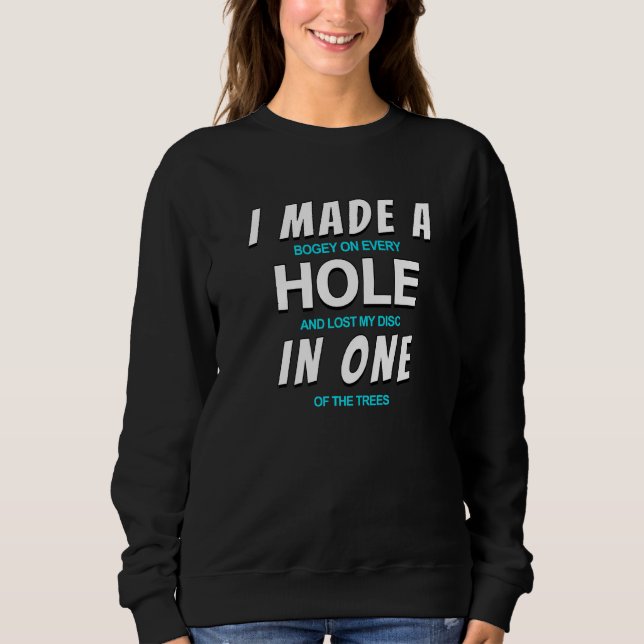 Sweatshirt Disc Golf Drôle J'ai Réussi Un Coup Direct (Devant)