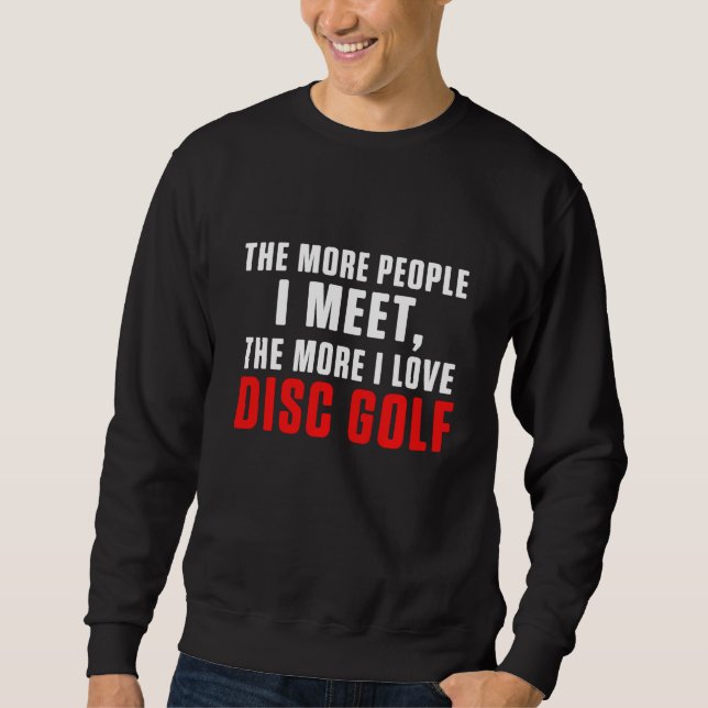 Sweatshirt Disc Golf Player Generous Golfer Funny Golfing (Devant)