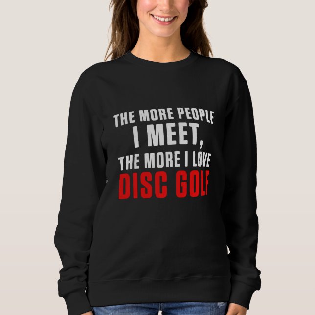 Sweatshirt Disc Golf Player Generous Golfer Funny Golfing (Devant)