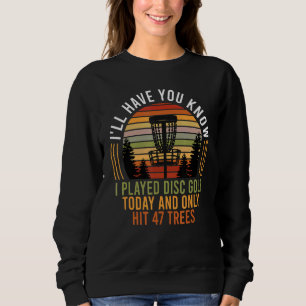 Sweatshirt Discgolfer Dire Retro Discgolf Humour Disc Golf