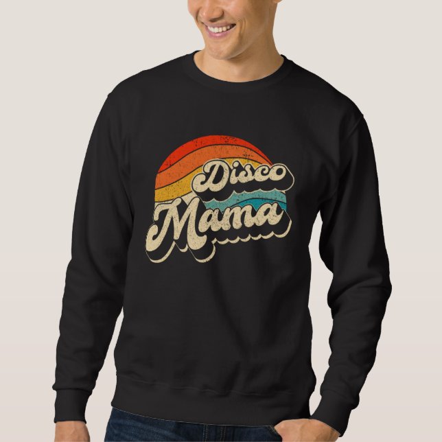 Sweatshirt Disco 70 s Costume Mens Women Retro Disco Mama (Devant)