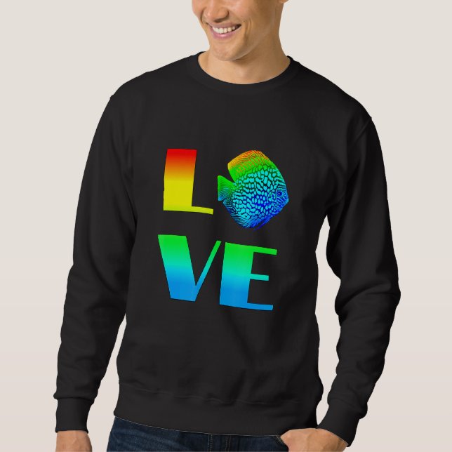 Sweatshirt Discus Fish Rainbow Love Aquarium Exotique Poisson (Devant)