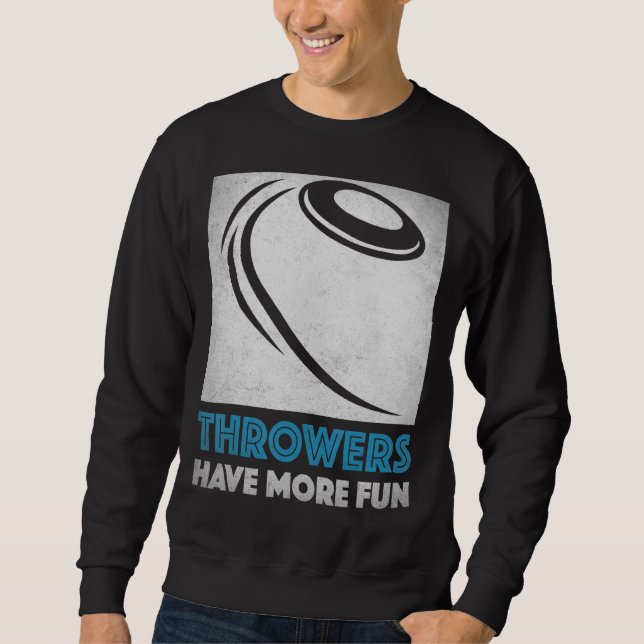 Sweatshirt Discus Throw Throwwwwwwwwers Ont Plus Amusant Disc (Devant)