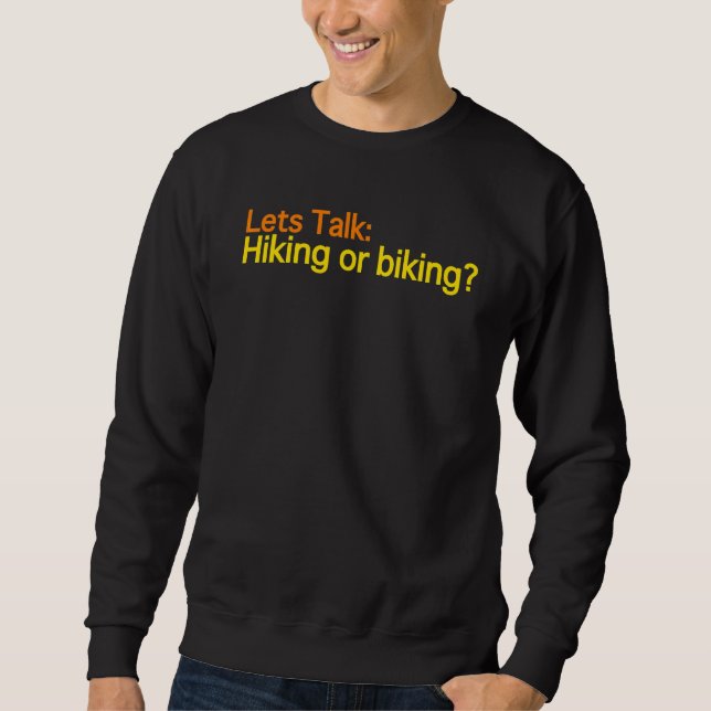 Sweatshirt Discutons Randonnée Ou Cyclisme   Choix D'exercice (Devant)