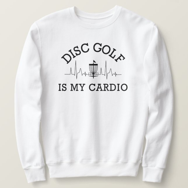 Sweatshirt Disk Golf Est Mon Cardio | Disk Golf Papa (Design devant)