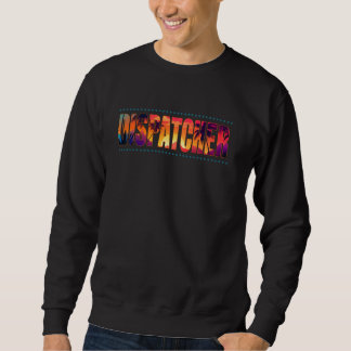 Sweatshirt Dispatcher Job Title Profession Sunset Retro Men W