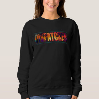 Sweatshirt Dispatcher Job Title Profession Sunset Retro Men W