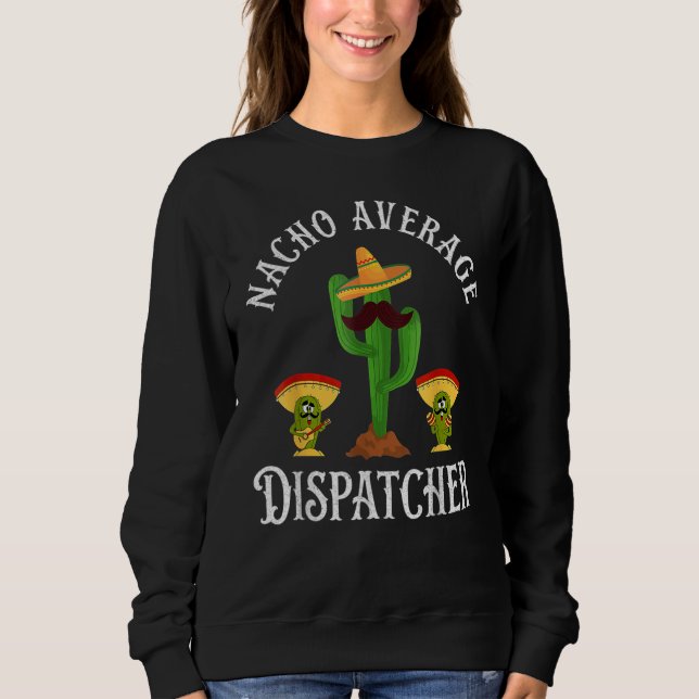 Sweatshirt Dispatchers sans moyenne de Nacho  Citations Dispa (Devant)