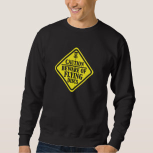 Sweatshirt Disque Golf Attention Aux Disques Volants Retourne