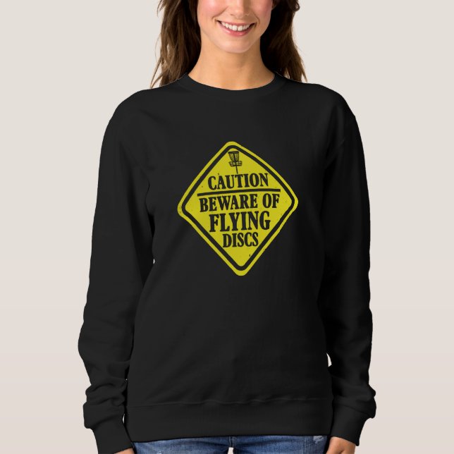 Sweatshirt Disque Golf Attention Aux Disques Volants Retourne (Devant)