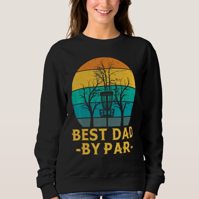 Sweatshirt Disque Golf Frisbee Golf Meilleur Papa Par Par Par (Devant)