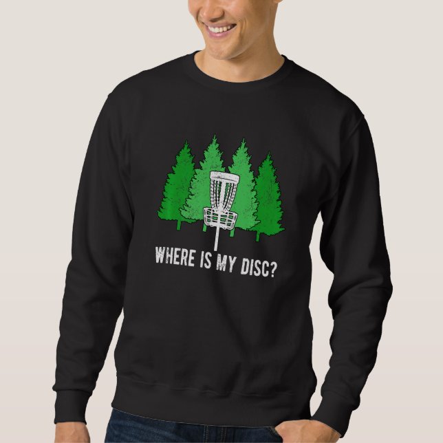 Sweatshirt Disque Golf Ultimate Frisbee Où Est Mon Disque (Devant)