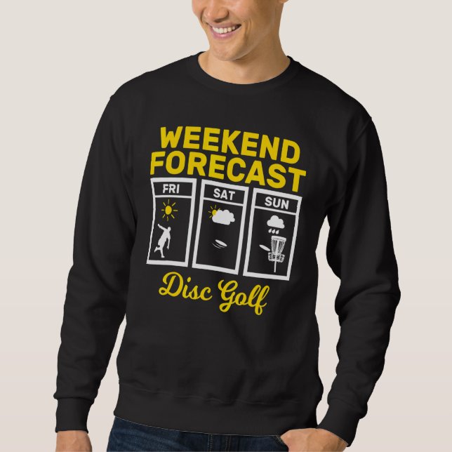 Sweatshirt Disque Golf Weekend Forecend Jouer Frisbee Flying  (Devant)