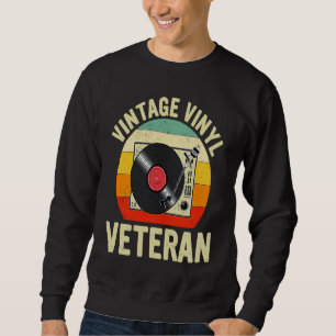 Sweatshirt Disque vinyle DJ Rétro Vinyle Vintage Vétéran pour