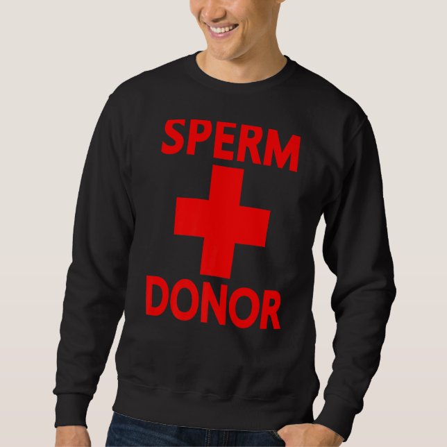 Sweatshirt Distributeur de sperme de pride Donateur Hommes co (Devant)