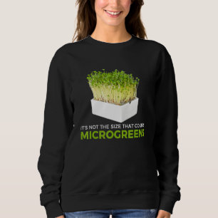 Sweatshirt Dit Microgreen Farmer Gardening Tee