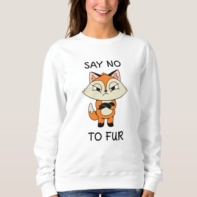 Sweatshirt Dites non à Fur - Triste Fox (Devant)