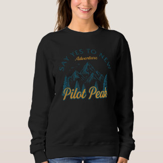 Sweatshirt Dites Oui À Nouvelles Aventures Pilote Peak Randon