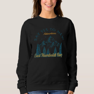 Sweatshirt Dites Oui Aux Nouvelles Aventures East Humboldt Ra