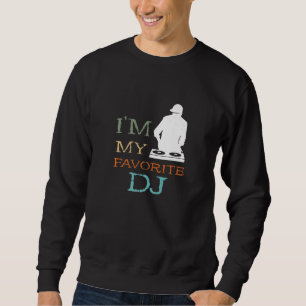 Sweatshirt DJ Disque DJ Tourne-disque Favori DJ DJ Dance M
