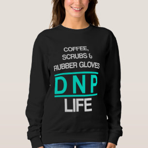 Sweatshirt Dnp Docteur En Infirmière Pratique Café Rn Infirmi