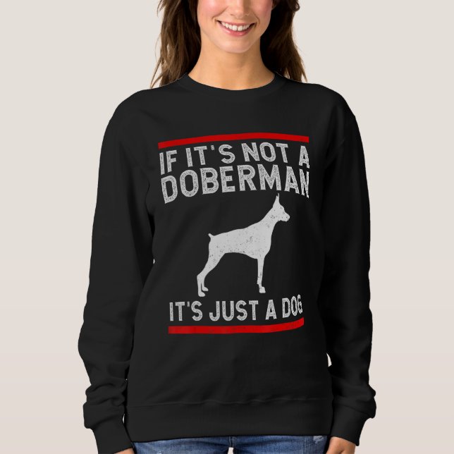 Sweatshirt Doberman Pinscher Dog Dobie (Devant)