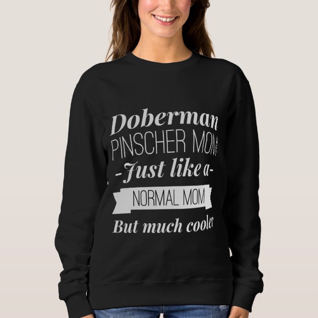 Sweatshirt Doberman Pinscher Maman Équipé Scoop 489 (Devant)