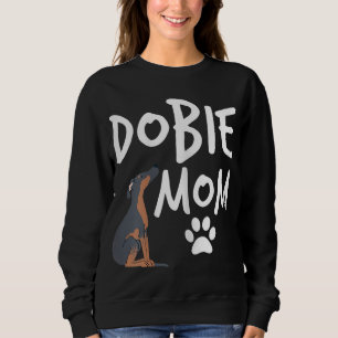 Sweatshirt Dobie Mom Doberman Pinsman Chien Chien Chien Chien
