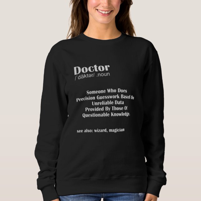 Sweatshirt Docteur Définition de l'emploi Diplôme Médicale de (Devant)