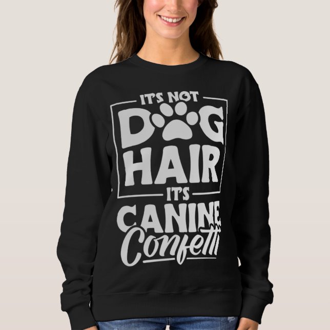 Sweatshirt Dog Groomer Apparel  Dog Grooming for Women  21 (Devant)