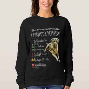 Sweatshirt Dog Lover the Proud Owner Of Labrador Retriever