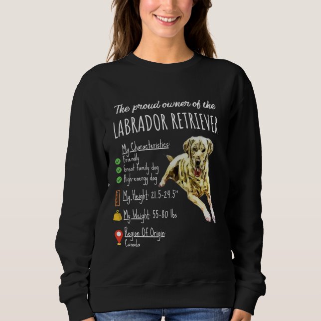 Sweatshirt Dog Lover | the Proud Owner Of Labrador Retriever (Devant)