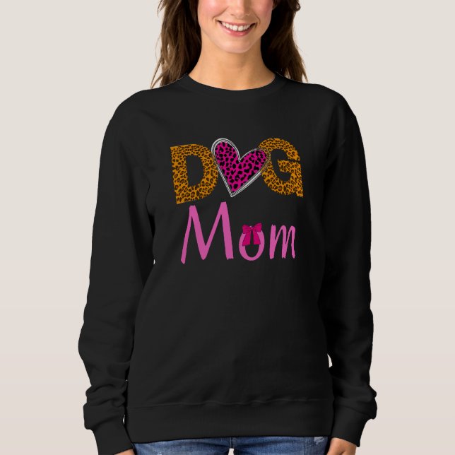 Sweatshirt Dog Mom Leopard Print/Trending Dog Lover (Devant)