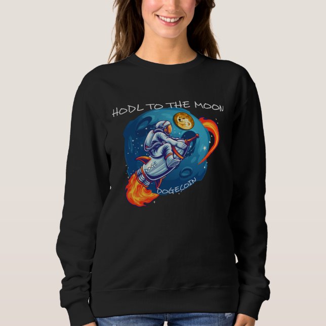 Sweatshirt Dogecoin HODL To The Moon Crypto Rocket Cryptocurr (Devant)