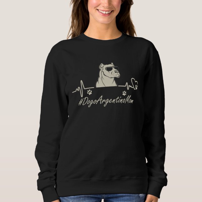 Sweatshirt Dogo Argentino Mom Heartbeat With Dog Cool For Mot (Devant)