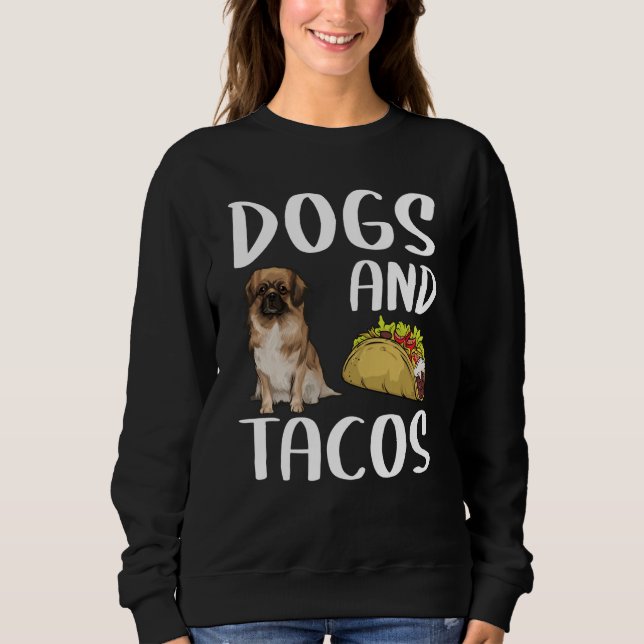 Sweatshirt Dogs And Tacos Tibetan Spaniel Mexican Food (Devant)