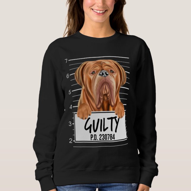 Sweatshirt Dogues de Bordeaux Mugshot Chien Coupable (Devant)
