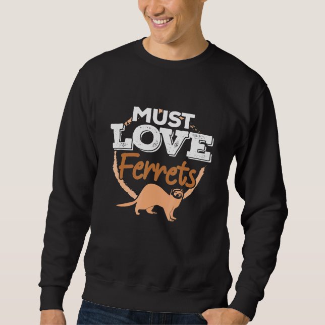 Sweatshirt Doit Aimer Ferrets - Animal Ferret Maman Papa Prop (Devant)