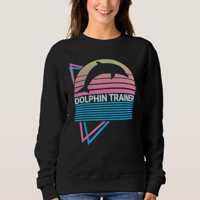 Sweatshirt Dolphin Trainer Dolphin Trainer Retro (Devant)