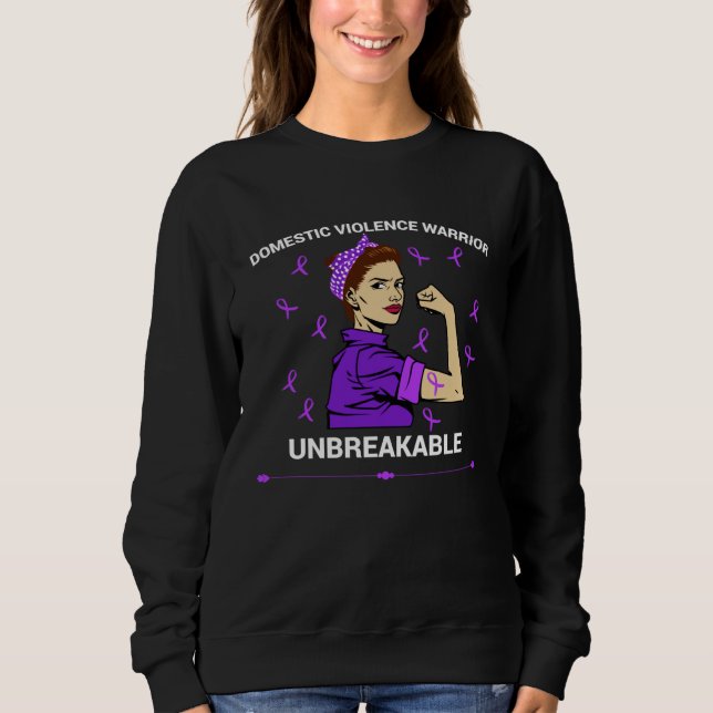 Sweatshirt Domostic Violence Worrior Unbreakable Woman Domest (Devant)