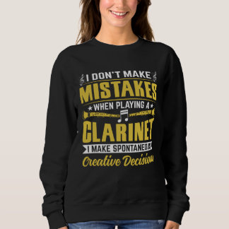 Sweatshirt Don t Make Mistakes Playing a Clarinet Creative De