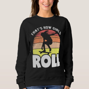 Sweatshirt Donc Patinage Girls Retro Skateboard Girl Skater
