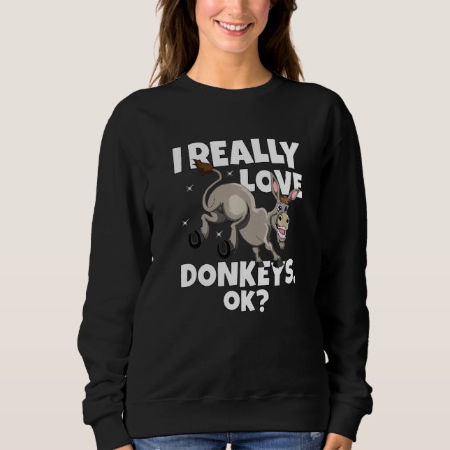 Sweatshirt Donkey Farmer Donkey Mule J'Aime Vraiment Les Donk (Devant)